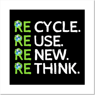 Recycle Reuse Renew Rethink, Earth Day. Posters and Art